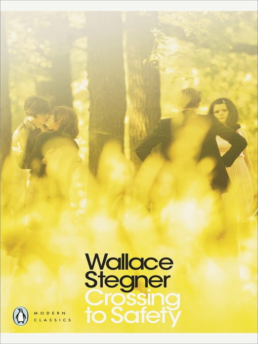 Title details for Crossing to Safety by Wallace Stegner - Wait list